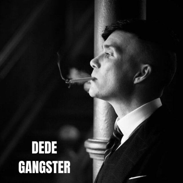 DEDE GANGSTER