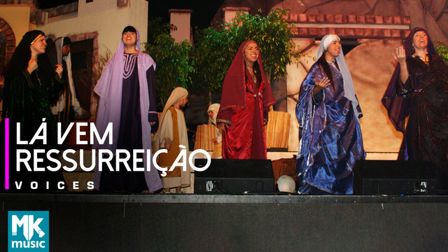 Lá Vem Ressurreição (O Cristo da Paixão)