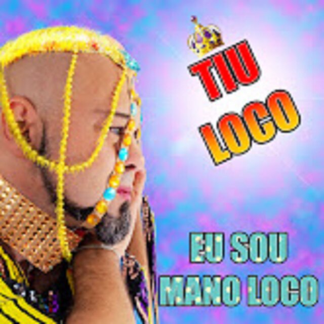 Eu Sou Mano Loco