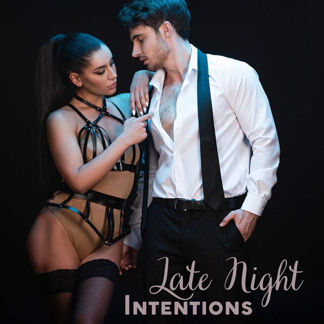 Late Night Intentions