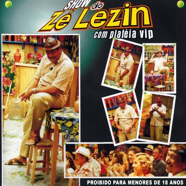 Show do Zé Lezin Com Platéia Vip (Ao Vivo)