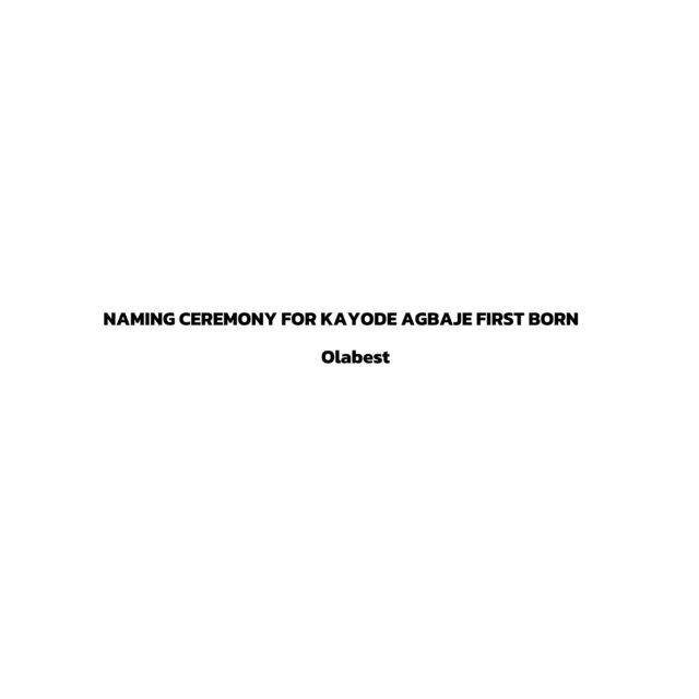 Naming Ceremony for Kayode Agbaje First Born