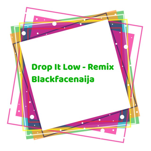 Drop it Low (Remix)
