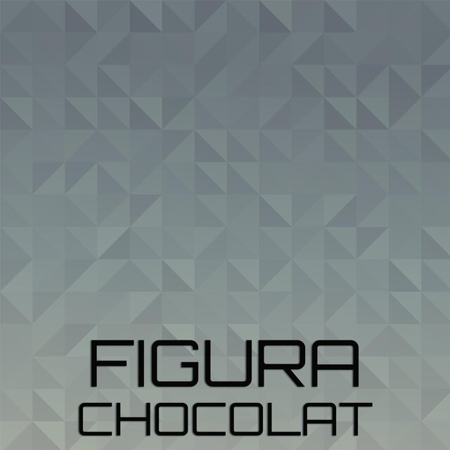 Figura Chocolat