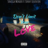 Don't Limit Your Love (feat. Sonny Lovenson)