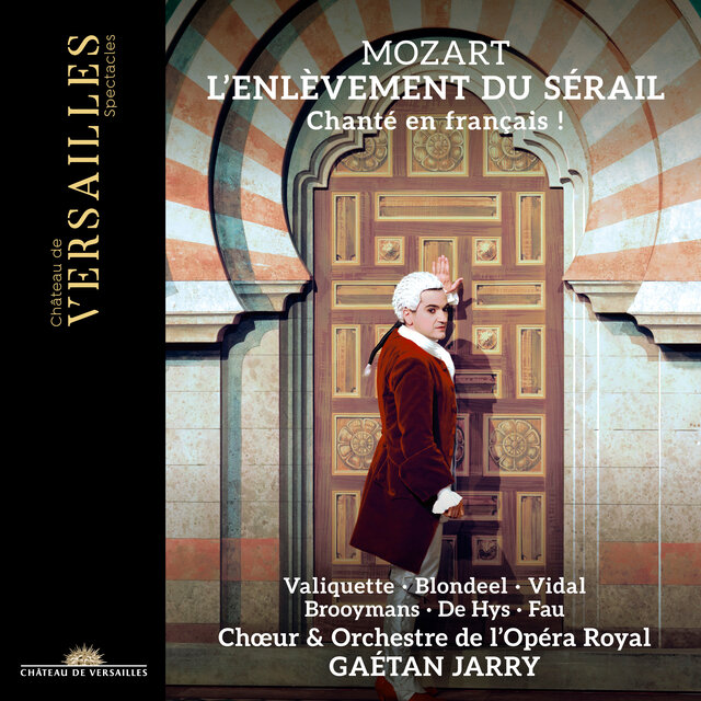 Mozart: L'Enlèvement du Sérail (French Version)
