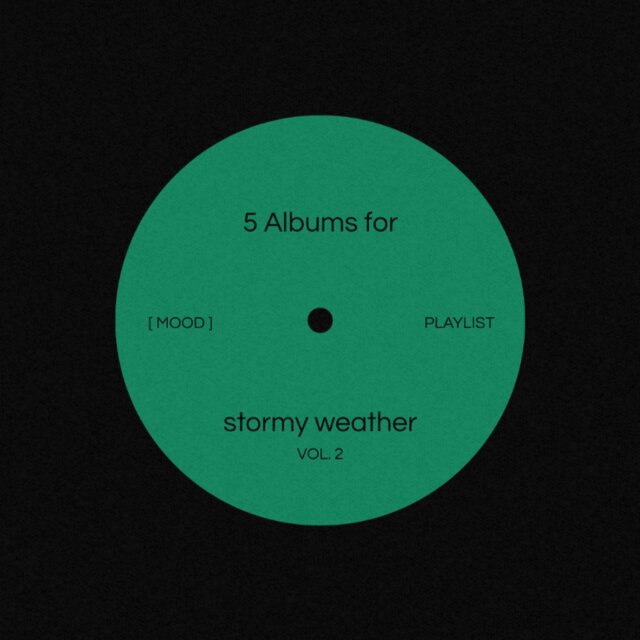Cover art for album 5 Albums for stormy weather Vol. 2 by User