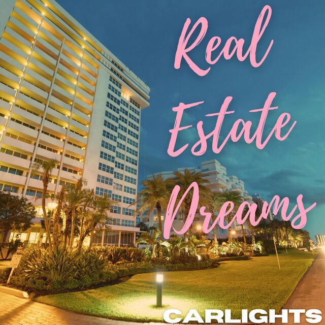 Real Estate Dreams