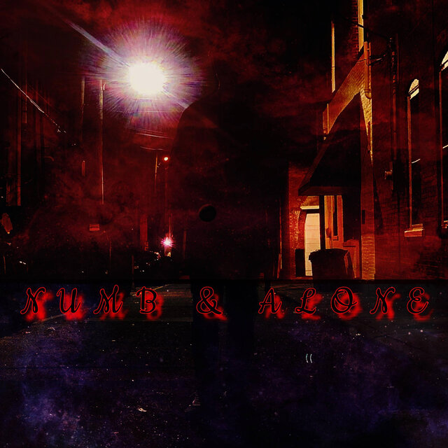 Numb & Alone