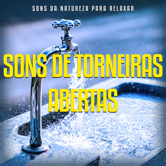Sons de Torneiras Abertas