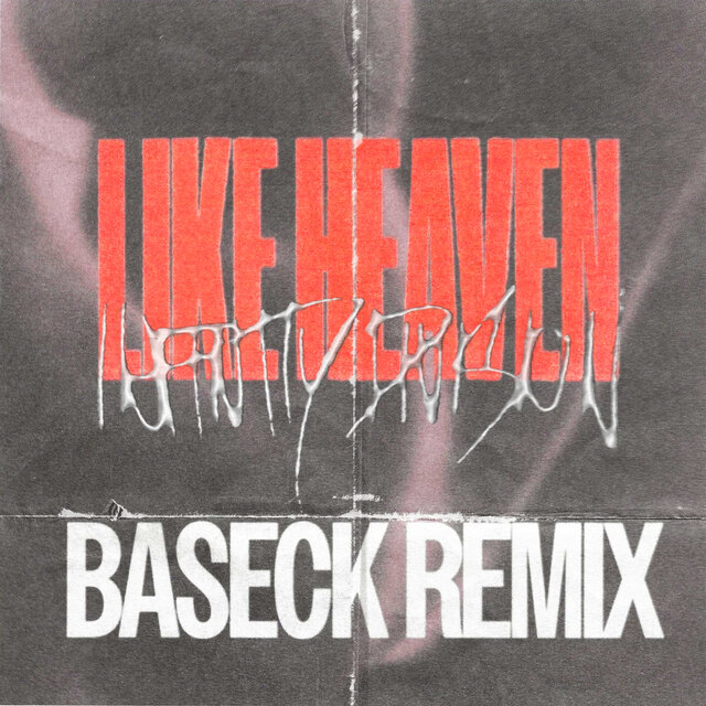 Like Heaven(Baseck Remix)