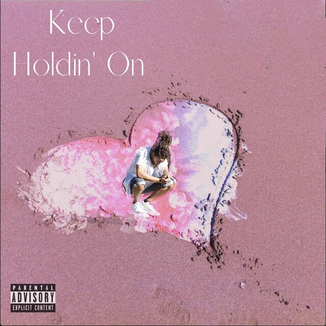 Keep Holdin' On