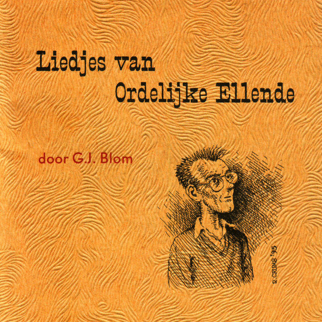 Liedjes van Ordelijke Ellende