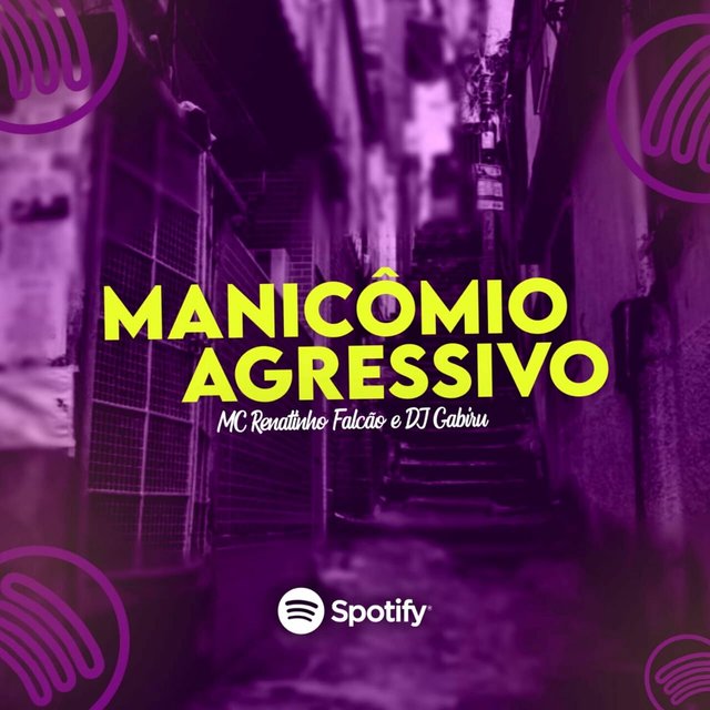 MANICÔMIO AGRESSIVO