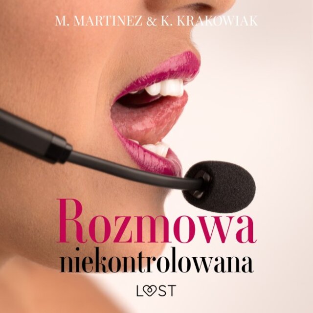 Rozmowa niekontrolowana - Opowiadanie erotyczne