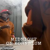 Midnight on kornblum