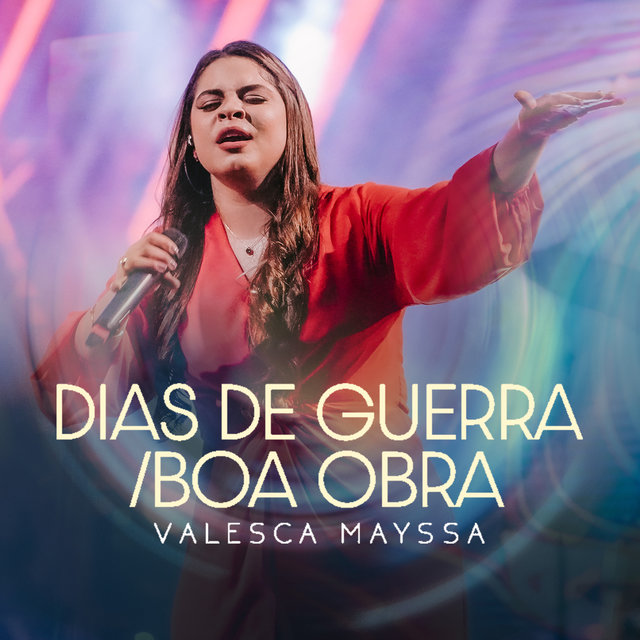Dias de Guerra / Boa Obra (Ao Vivo)