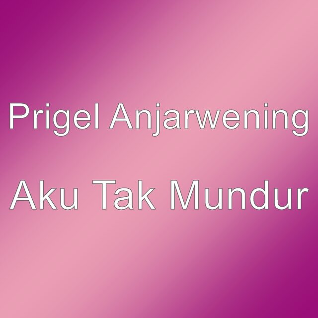Aku Tak Mundur