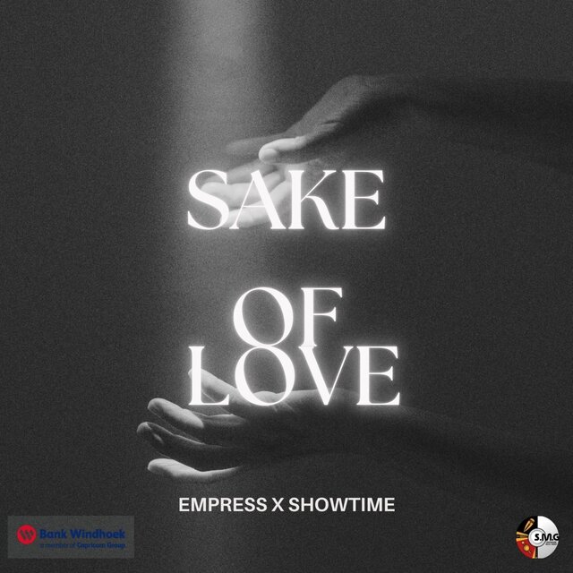 SAKE OF LOVE (Bank Windhoek Brand Song Remix) (feat. EMPRESS)