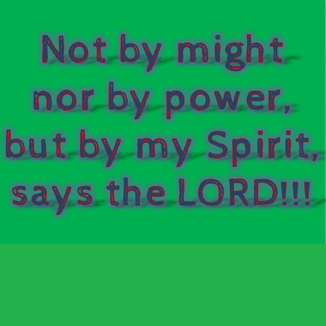 Not By Might