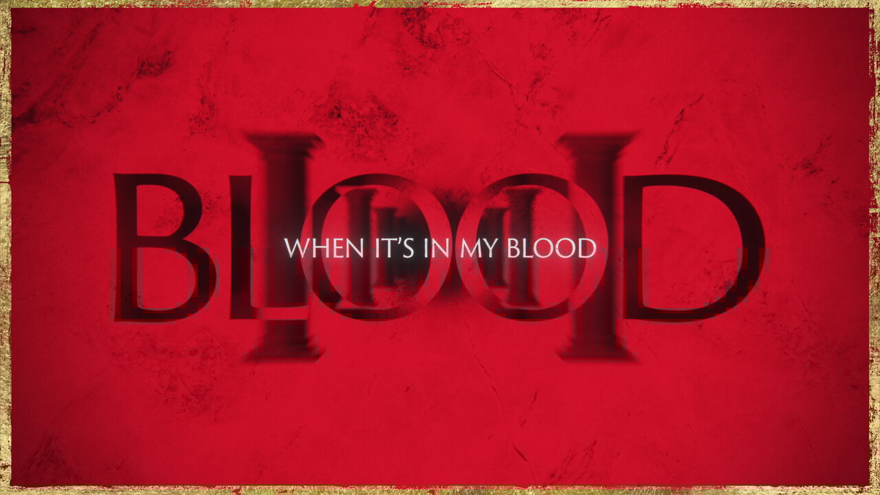 In My Blood (Lyric Video/From “Journey To Bethlehem”)