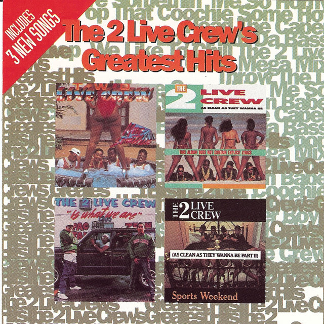 Cover art for album Greatest Hits (clean) by 2 LIVE CREW