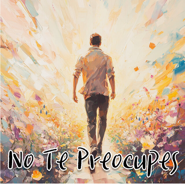 No Te Preocupes