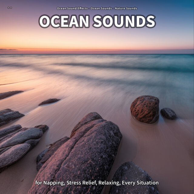 * * Ocean Sounds for Napping, Stress Relief, Relaxing, Every Situation