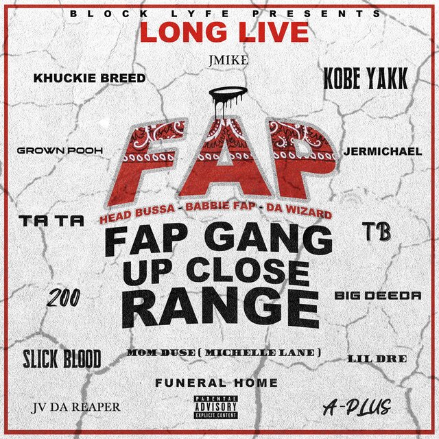 LONG LIVE FAP GANG UP CLOSE RANGE