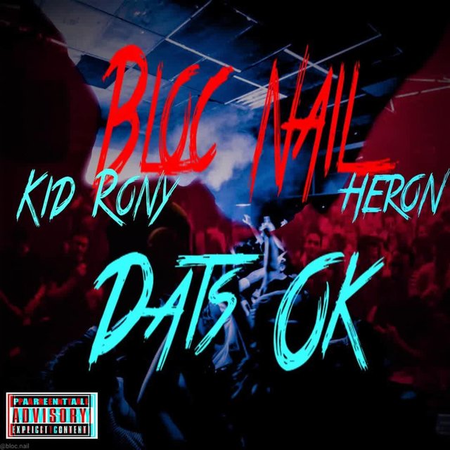 Dats Ok (feat. Kid Rony & Heron)