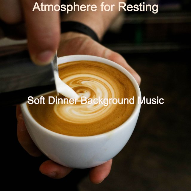 Atmosphere for Resting