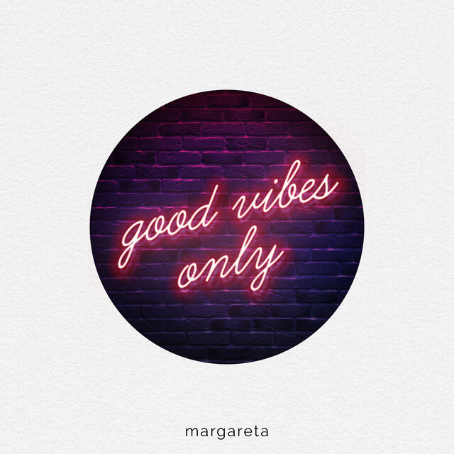Good Vibes Only
