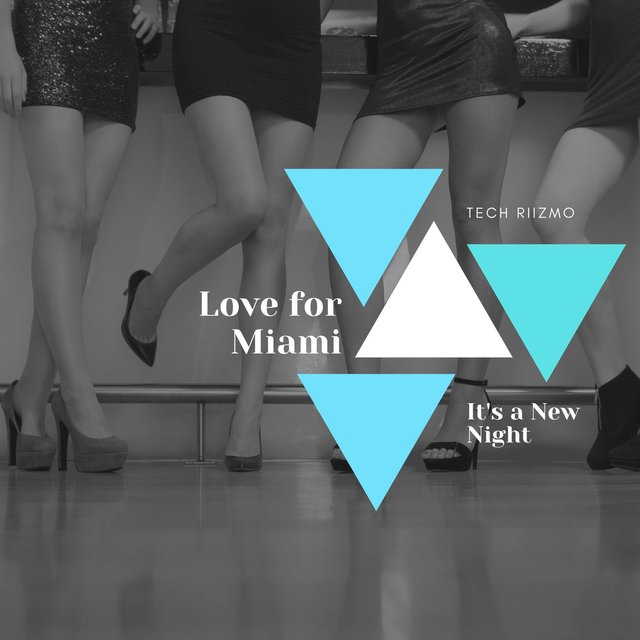 Love For Miami - It's A New Night