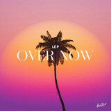 Over Now