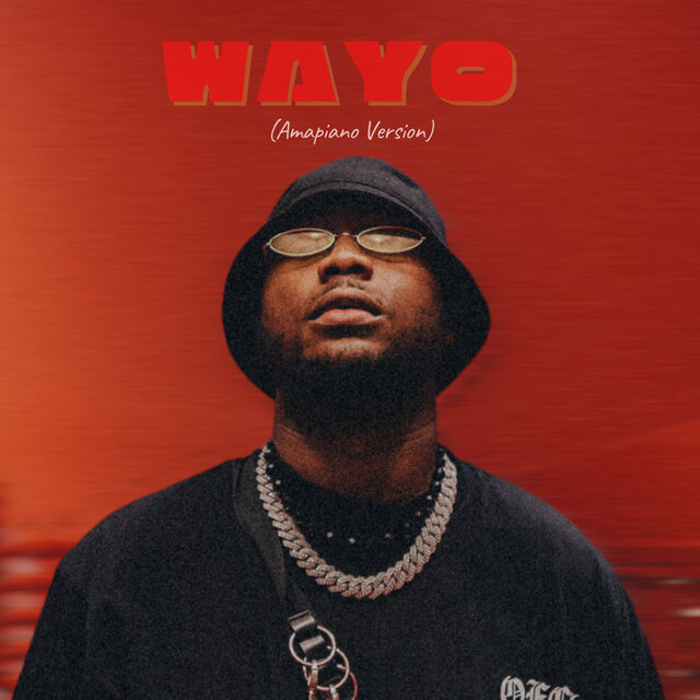Wayo (Amapiano Version)