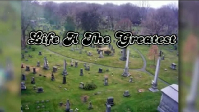 Life A The Greatest