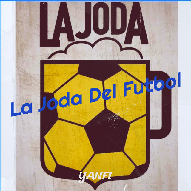 La Joda Del Futbol