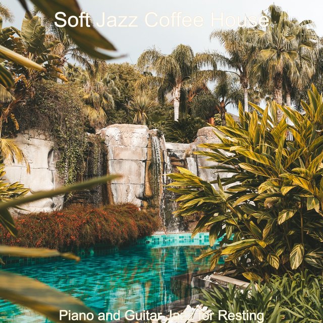 Piano and Guitar Jazz for Resting
