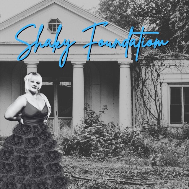 Shaky Foundation