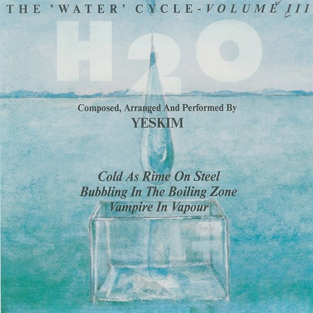 The Water Cycle, Vol. III: H2O