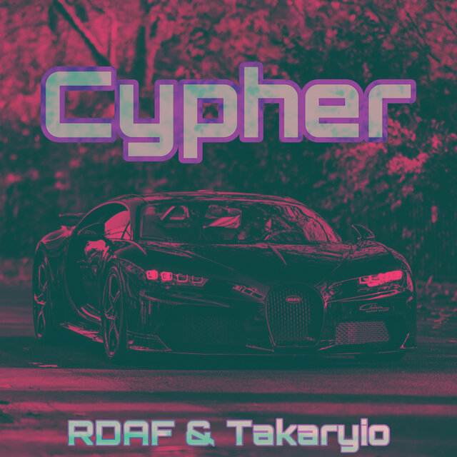 Cypher (feat. Takaryio)