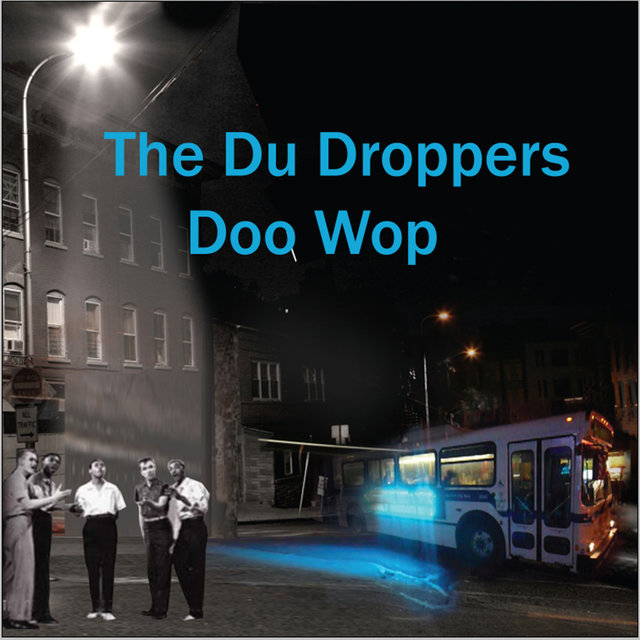 The Du Droppers Doo Wop