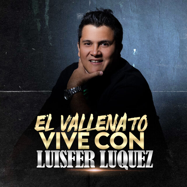 El Vallenato Vive Con Luisfer Luquez