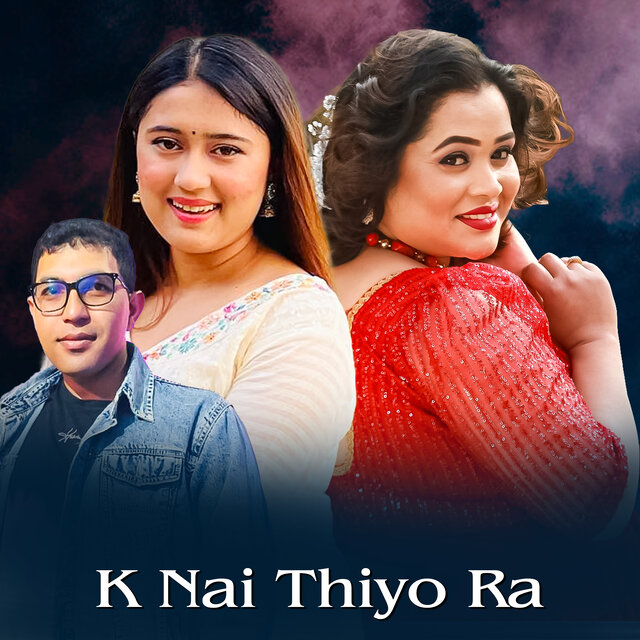 K Nai Thiyo Ra