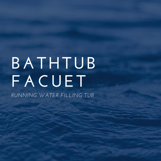Bathtub Faucet Running Water Filling Tub
