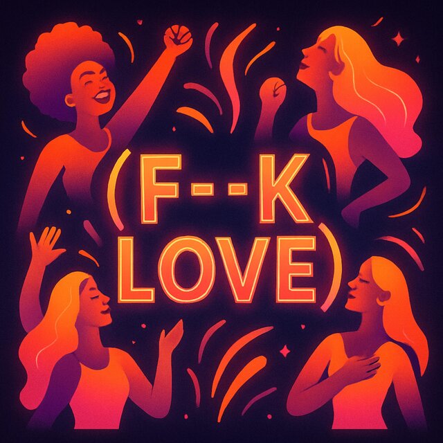 F__K LOVE