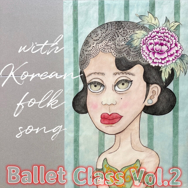 Ballet Class Vol.2