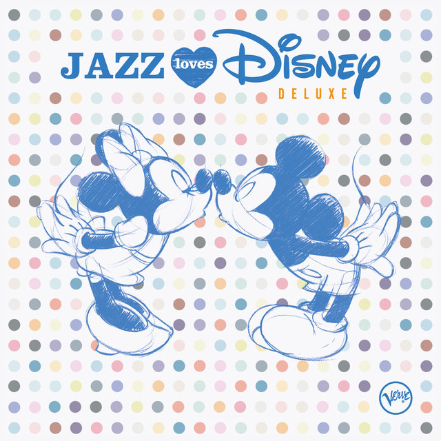 Jazz Loves Disney (Deluxe) by Various Artists on TIDAL
