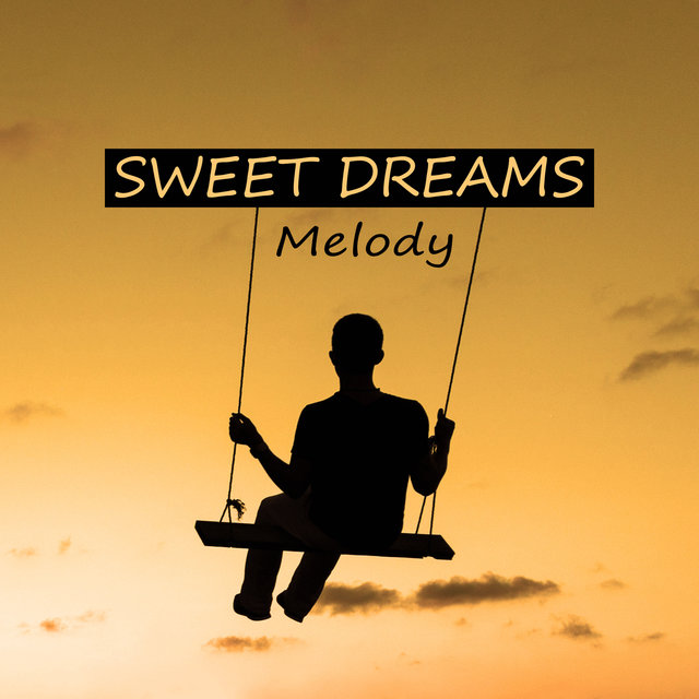 Sweet Dreams Melody - Sleep Healthy and Improve Your Life More Quality, Feel Better with Sleeping Therapy,  Sounds of Nature for Deep Rest, Ocean and Rain Sounds for Calm Down
