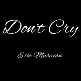 Don't Cry
